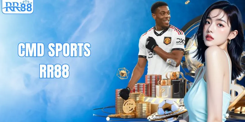 CMD Sports – Địa Chỉ Chơi Thể Thao Uy Tín Tại RR88
